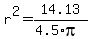r%5E2+=+14.13%2F%284.5%2Api%29