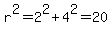 r%5E2+=+2%5E2+%2B+4%5E2+=+20