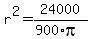 r%5E2+=+24000%2F%28900%2Api%29