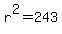 r%5E2+=+243