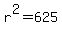 r%5E2+=+625
