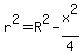 r%5E2+=+R%5E2+-+x%5E2%2F4