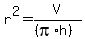 r%5E2+=+V%2F%28%28pi%2Ah%29%29