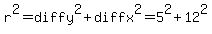 r%5E2+=+diffy%5E2+%2B+diffx%5E2+=+5%5E2+%2B+12%5E2