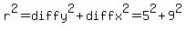 r%5E2+=+diffy%5E2+%2B+diffx%5E2+=+5%5E2+%2B+9%5E2