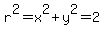 r%5E2+=+x%5E2+%2B+y%5E2+=+2