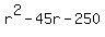 r%5E2+-+45r+-+250
