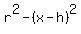 r%5E2-%28x-h%29%5E2