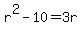 r%5E2-10=3r