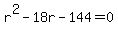 r%5E2-18r-144=0