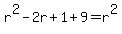 r%5E2-2r%2B1+%2B+9+=+r%5E2