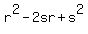 r%5E2-2sr%2Bs%5E2