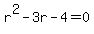 r%5E2-3r-4=0