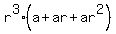 r%5E3%2A%28a%2Bar+%2B+ar%5E2%29