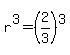 r%5E3=%282%2F3%29%5E3