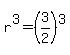 r%5E3=%283%2F2%29%5E3