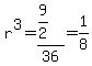 r%5E3=%289%2F2%29%2F36=1%2F8
