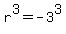 r%5E3=-3%5E3