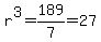 r%5E3=189%2F7=27