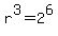 r%5E3=2%5E6