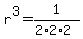 r%5E3+=++1%2F%282%2A2%2A2%29