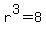 r%5E3+=+8