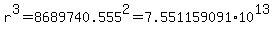 r%5E3+=+8689740.555%5E2+=+7.551159091%2A10%5E13