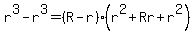 r%5E3+-+r%5E3+=+%28R-r%29%2A%28r%5E2+%2B+Rr+%2B+r%5E2%29