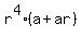 r%5E4%2A%28a+%2B+ar%29