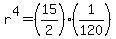 r%5E4=%2815%2F2%29%281%2F120%29