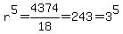 r%5E5=4374%2F18=243=3%5E5