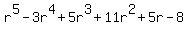 r%5E5-3r%5E4%2B5r%5E3%2B11r%5E2%2B5r-8