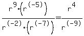 r%5E9%28r%5E-5%29%2Fr%5E-2%28r%5E-7%29=r%5E4%2Fr%5E-9