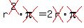 r%5Ecross%282%29%2Across%28pi%29=2cross%28r%29%2Across%28pi%29