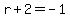 r+%2B+2+=+-1