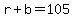 r+%2B+b+=+105