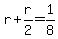 r+%2B+r%2F2+=+1%2F8