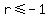 r+%3C=+-1