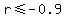 r+%3C=-0.9