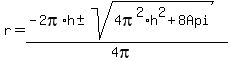 r+=+%28-2pi%2Ah%2B-sqrt%284pi%5E2%2Ah%5E2%2B8Api%29%29%2F%284pi%29