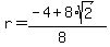r+=+%28-4%2B8%2Asqrt%282%29%29%2F%288%29