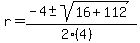 r+=+%28-4+%2B-+sqrt%28+16%2B112+%29%29%2F%282%284%29%29
