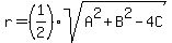 r+=+%281%2F2%29sqrt%28A%5E2%2BB%5E2-4C%29
