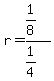 r+=+%281%2F8%29%2F%281%2F4%29
