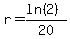 r+=+%28ln%282%29%29%2F20