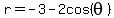 r+=+-3+-+2cos%28theta%29