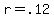 r+=+.12