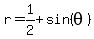 r+=+1%2F2%2Bsin%28theta+%29