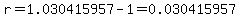 r+=+1.030415957+-+1+=+0.030415957