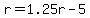r+=+1.25r+-+5